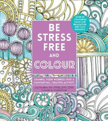 Thumbnail - Be Stress-free And Colour: Channel Your Worries Into A Comforting,