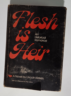 Flesh Is Heir   Lincoln Kirstein | 1975 SIU Press HC DJ | Vernon Sternberg