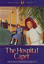 The Hospital Caper: Book 3 (The Hospital Caper: The Hospital Caper)