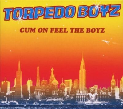 Torpedo Boyz - CD - Cum on feel the boyz (digi)