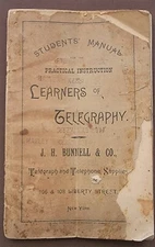 Antique Telegraph J.H. Bunnell 1889 Student Manual JH BUNNELL COMPANY NEW YORK 