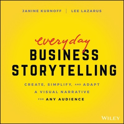 EVERYDAY BUSINESS STORYTELLING by Janine Kurnoff Paperback Self Help