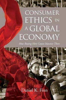 Finn - Consumer Ethics in a Global Economy   How Buying Here Causes In - X555z