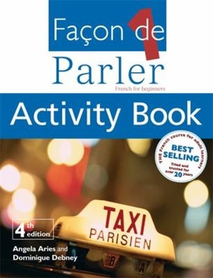 Facon de Parler 1 Activity Book : French for Beginners Paperback