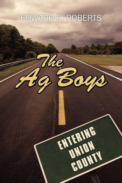 Edward F. Roberts | The Ag Boys | Taschenbuch | Englisch (2009) | Iuniverse-image