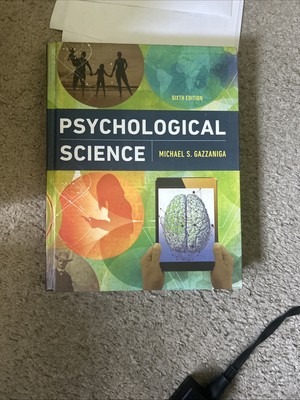Psychological Science by Michael S. Gazzaniga and Todd Heatherton  
