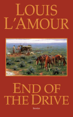 End of the Drive: A Novel (Sacketts) - Mass Market Paperback - GOOD