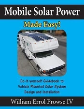 Mobile Solar Power Made Easy!: Mobi... 9781546567110 by Prowse IV, William Errol