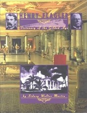 Henry Flagler: Visionary of the Gilded Age, Martin, Sidney Walter, Used; Good Bo