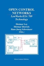 Open Control Networks : LonWorks/EIA 709 Technology                            