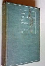 1800514 THE VICISSITUDES OF EVANGELINE by Elinor Glyn - 1905