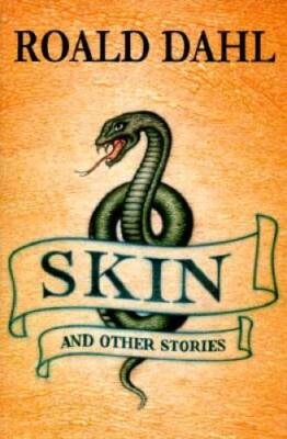 Skin and Other Stories - Hardcover By Dahl, Roald - GOOD