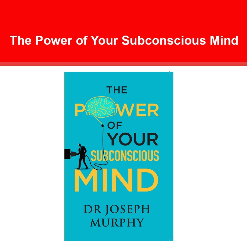 The Power of Your Subconscious Mind by Dr Joseph Murphy 9789361569234 NEW book