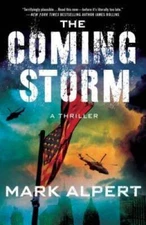 The Coming Storm: A Thriller - Hardcover By Alpert, Mark - GOOD