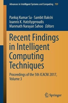 Recent Findings in Intelligent Computing Techniques - 9789811086328