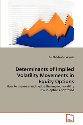 Angelo - Determinants of Implied Volatility Movements in Equity Option - X555z