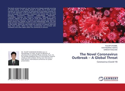The Novel Coronavirus Outbreak ¿ A Global Threat Coronavirus (Covid-19) Buch