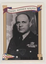 1992 Pacific World War II General Matthew Ridgway #33 gl9