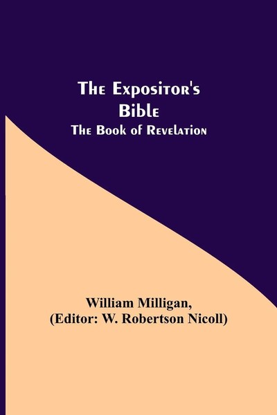 William Milligan | The Expositor's Bible | Taschenbuch | Englisch (2021)-image