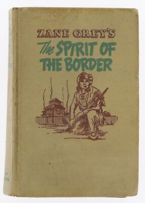 The Spirit of the Boarder Zane Greys For Young Readers 1950 1st Whitman EDITION