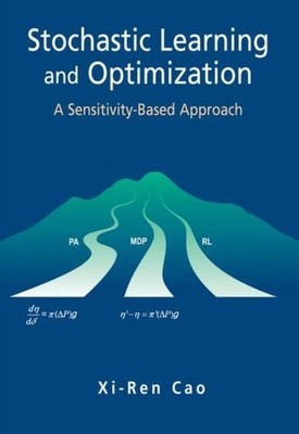Cao - Stochastic Learning and Optimization   A Sensitivity-Based Appro - X555z