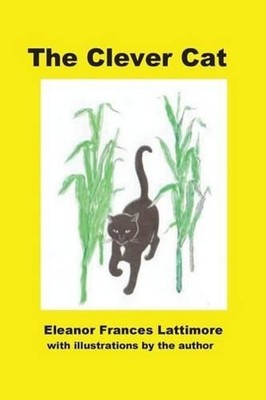 The Clever Cat by Eleanor Frances Lattimore (English) Paperback Book