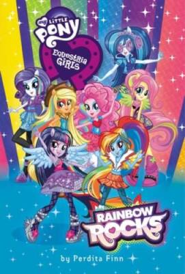 My Little Pony, Equestria Girls: Rainbow Rocks - Hardcover - GOOD