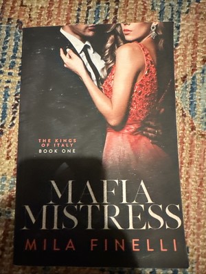 Mafia Mistress (The Kings of Italy) by Finelli, Mila Book The Fast Free Shipping