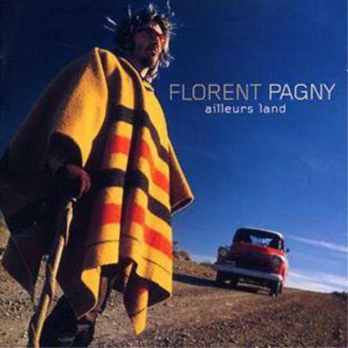 Florent Pagny Ailleurs Land (CD) Album