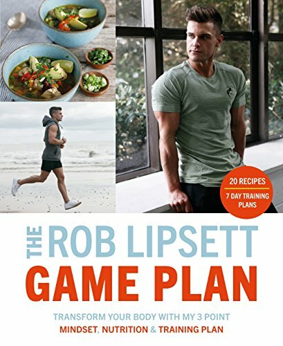 The Rob Lipsett Game Plan: Transform Your Body with My Point