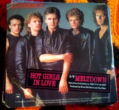 Loverboy, Hot Girls In Love ~ 1983 Columbia 45 +PS