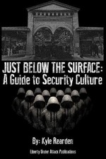 Just Below the Surface: A Guide to Security Culture by Shane Radliff (English) P