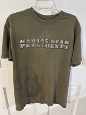 Making Dead Presidents Graphic Shirt Sz L **Flaws as Pictured