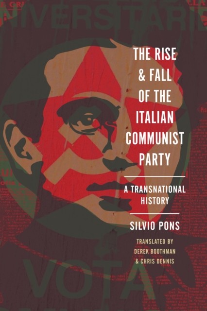 Rise & Fall Of The Italian Communist Par