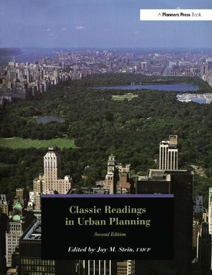 Classic Readings in Urban Planning by Jay Stein - 9781884829901