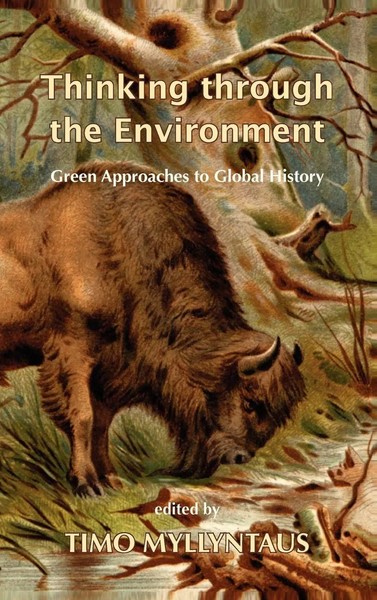 Timo Myllyntaus | Thinking Through The Environment | Buch | Englisch (2011)-image