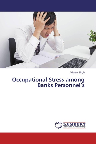 Occupational Stress Among Banks Personnel's Vikram Singh-image