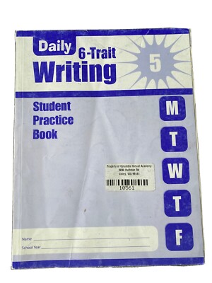 Daily 6-Trait Writing Ser.: Daily 6-Trait Writing, Grade 6 : Student Practice...