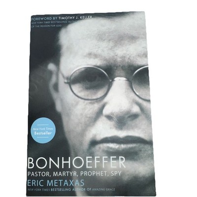 Bonhoeffer: Pastor, Martyr, Prophet, Spy: Signed
