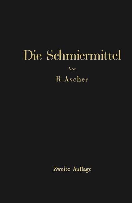 Die Schmiermittel | Buch | 9783642895043