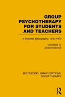 Group Psychotherapy For Students And Teachers (Rle: Group Therapy) | Grobman
