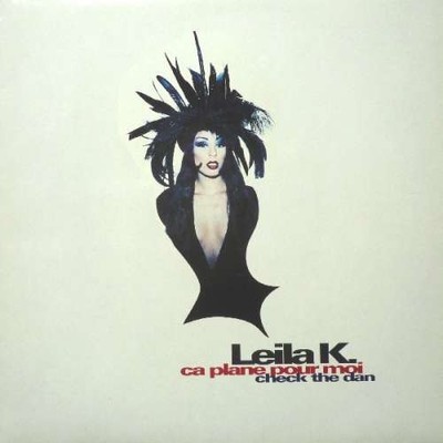 Leila K.* - Ca Plane Pour Moi / Check The Dan 12'' Vinyl Electronic 0275
