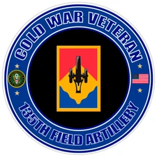 Cold War Veteran 135th Field Artillery Bumper Sticker Military Vinyl Decal 5"