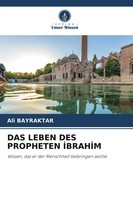 Das Leben Des Propheten I¿Brahi¿M | Ali Bayraktar | Taschenbuch | 112 S. | 2026