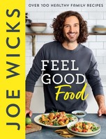 Joe Wicks | Feel Good Food | Buch | Englisch (2022) | 304 S. | EAN 9780008430382