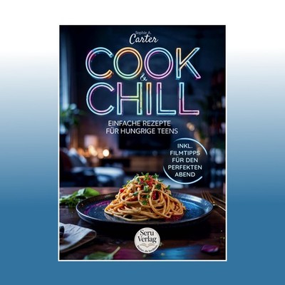 Kochbuch für Teenager - Cook & Chill, das perfekte Geschenk für ... | Ungelesen