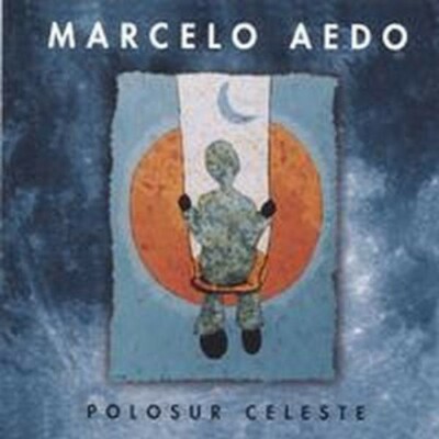 Marcelo Aedo CD BRAND NEW & SEALED Polosur Celeste