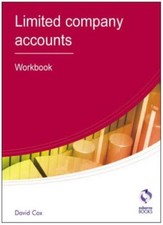 Limited Company Accounts: Workbook (AAT Accounting - Level 4 Diploma in Accou.