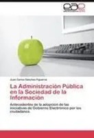 Juan Carlos SáNchez Figueroa | La AdministracióN PúBlica En La Sociedad De La...