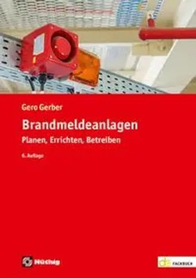 Brandmeldeanlagen | Planen, Errichten, Betreiben | Gero Gerber | Taschenbuch